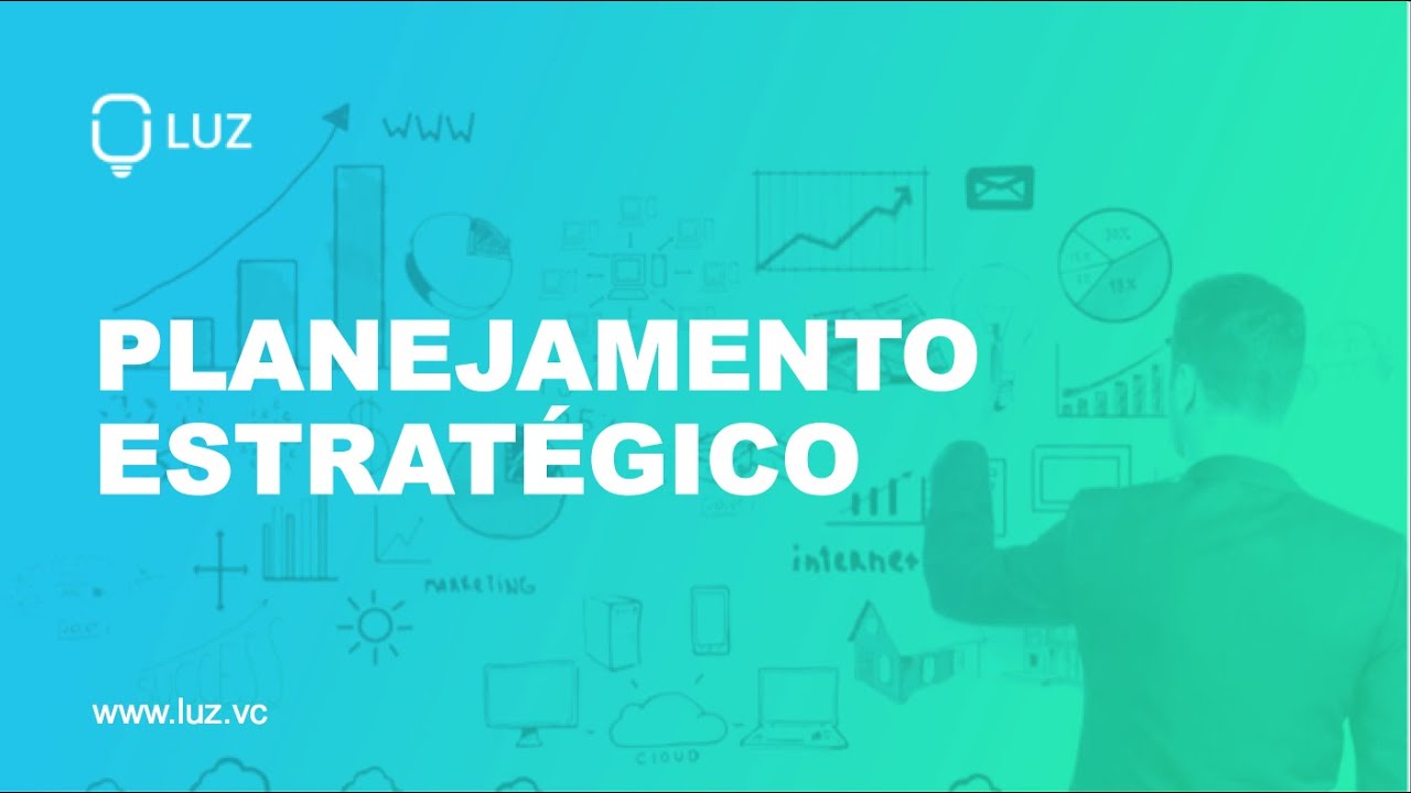 Planejamento Estratégico - Palestra LUZ