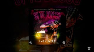 Lary Over Si Te Busco (Official Audio)