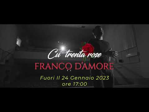 Trailer Franco D'amore " Cù Trenta Rose "