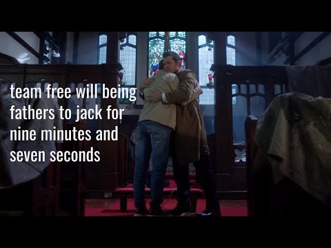 team free will being fathers to jack for nine minutes and seven seconds