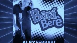 Download lagu Alex Ferrari   Barà Berê Bala bala bala Bele bele bele mp3