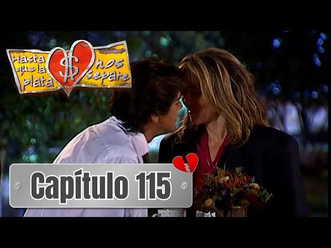 Hasta que la plata nos separe 2006 | Capítulo 115 | Alejandra y Méndez abren su corazón a solas