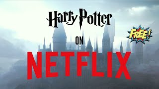 How To Watch HARRY POTTER On NETFLIX For FREE 2020 No Clickbait!