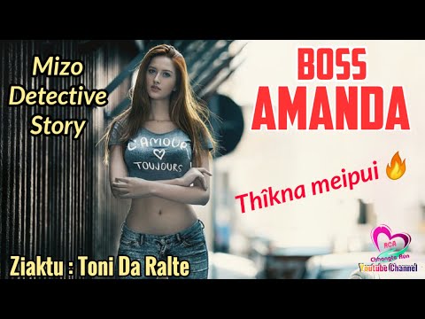 BOSS AMANDA : Thîkna Meipui🔥🔥 | By Toni Da Ralte