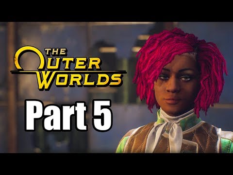 THE OUTER WORLDS Gameplay Walkthrough Part 5 XBOX ONE X - No Commentary