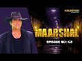 Maarshal #ep3 | Crime World New Episode | Mukesh Khanna Show | Crime Ki Kahaniya-Indian Crime Series