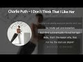 Charlie Puth 찰리 푸스 I Don T Think That I Like Her 가사 Lyrics