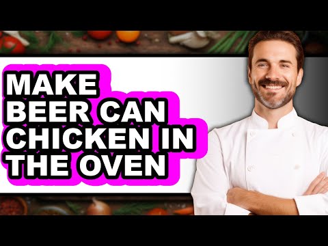 How To Make Beer Can Chicken In The Oven (Only Way)