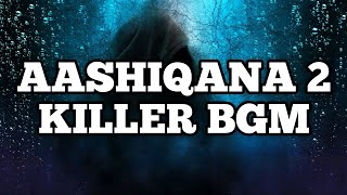 Aashiqana 2 | Killer BGM | BGM From Ep 3