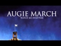 Augie March - The Devil In Me