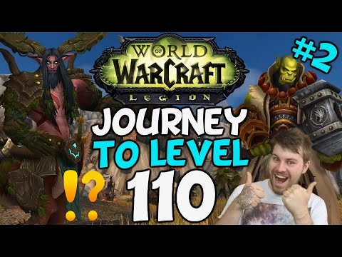 WoW Legion: Journey To Level 110 (Part Two)