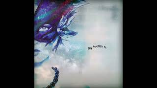 TALK TALK - My Foolish Friend ⬜w/lyrics