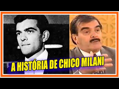 A HISTÓRIA DE FRANCISCO MILANI (O ETERNO PEDRO PEDREIRA DA ESCOLINHA DO PROFESSOR RAIMUNDO)