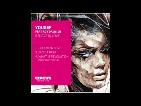 Yousef Feat. Roy Davis Jr - Believe In Love [Circus]