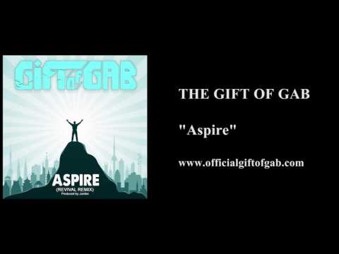 The Gift of Gab "Aspire"