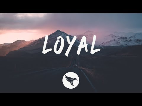 Young Bombs - Loyal (Lyrics) ft. GiGi