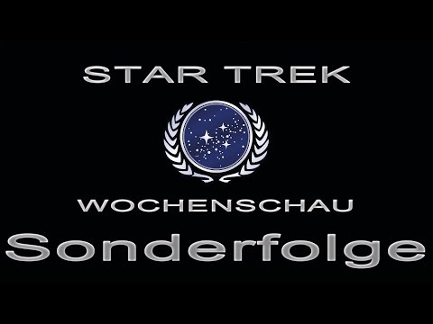 Star Trek Wochenschau - Richtlinien für Fanfilme - SONDERSENDUNG