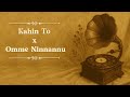 Kahin To X Omme Ninnannu ARATU