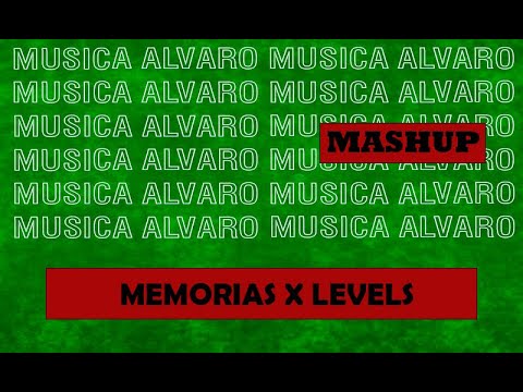 Memorias x levels - MASHUP