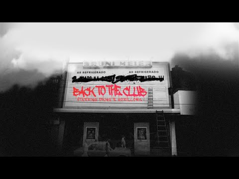 DKING & Gorillowz - Back To The Club