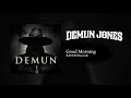 Demun Jones - Good Morning (Official Audio)