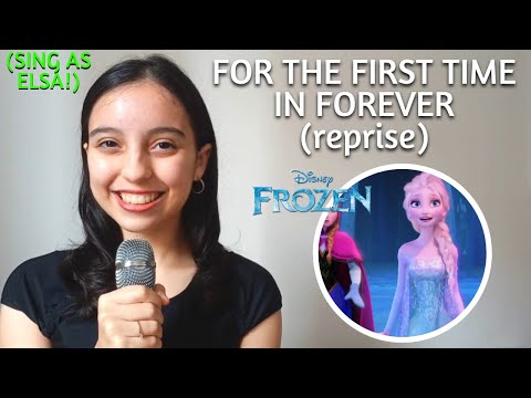 For The First Time In Forever, REPRISE (Anna's Part Only - Karaoke) - Frozen