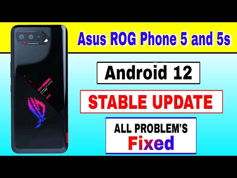 Asus ROG Phone 5 and 5s gets Android 12 Stable Update All Problems Fixed @TechActivist6