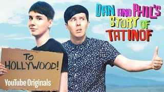 Dan and Phil’s Story of TATINOF