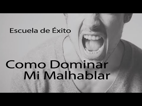 Como Dominar mi Malhablar - Escuela de Éxito