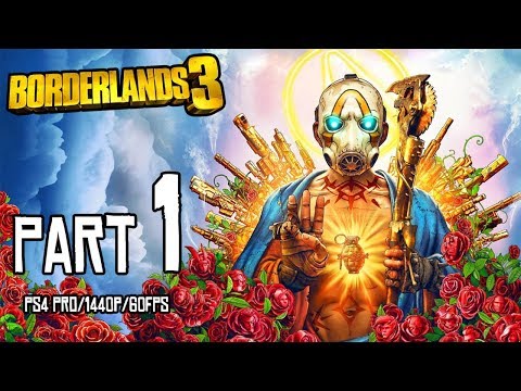 BORDERLANDS 3 Walkthrough PART 1 (PS4 Pro) No Commentary Gameplay @ 1440p (60ᶠᵖˢ) ᴴᴰ ✔
