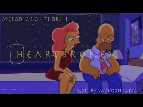 [FREE] SAD LO - FI DRILL  - " H E A R T B R O K E N " (Prod. by YazkoOnDaBeat)