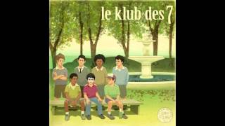 Le Klub Des 7 - Le Klub Des 7 [Full-Album]