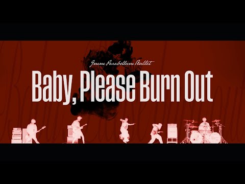 9mm Parabellum Bullet「Baby, Please Burn Out」MUSIC VIDEO