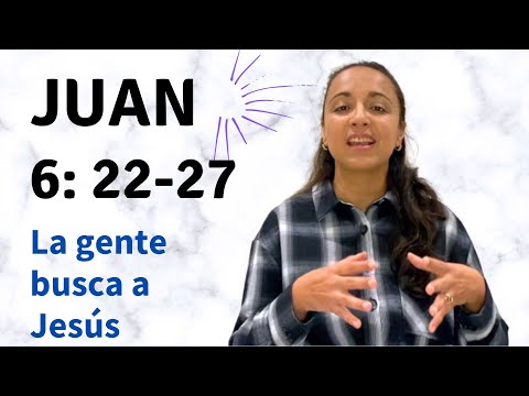 Juan 6: 22-27 (La gente busca a Jesús) - Kateryna Karreras