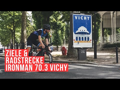 Ironman 70.3 Vichy: Ziele und Radstrecke