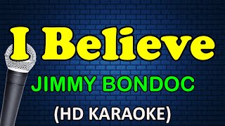 I BELIEVE - Jimmy Bondoc (HD Karaoke)