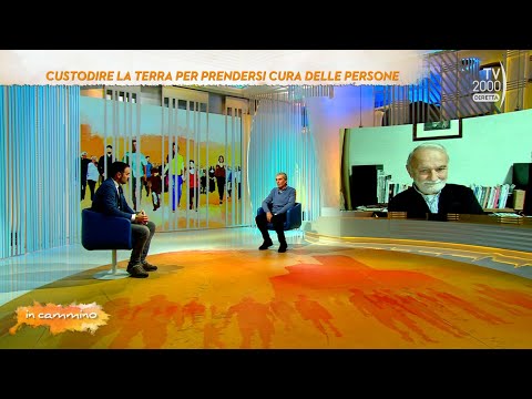 In cammino, 7 novembre 2022 - "Custodire la terra per prendersi cura delle persone"