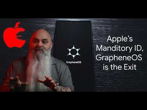 Apple's Mandatory ID... GrapheneOS is the Exit