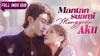 CEO nikah 2 tahun tapi belum pernah ketemu istri, setelah bercerai baru tau istrilah yang dia genit