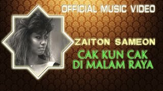 Download lagu Zaiton Sameon - Cak Kun Cak Di Malam Raya [ ] mp3