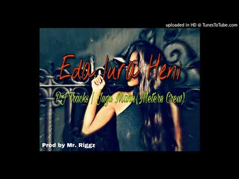 Eda Iura Heni - BJ Tracks ft. Jugu Mahn(Metere Crew)