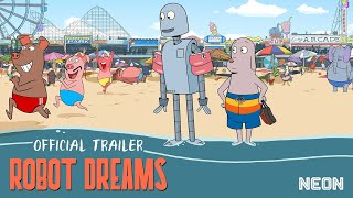 ROBOT DREAMS - Official Trailer - In Theaters May 31