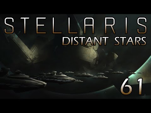 Stellaris: Distant Stars Part 61 - Missing Vengeance