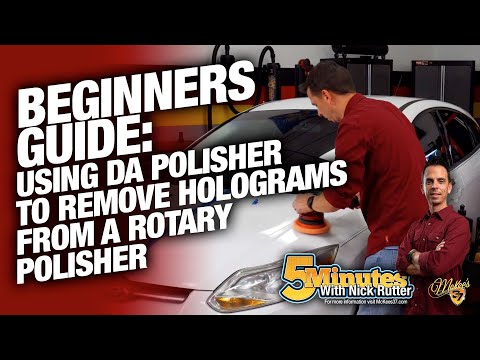 Beginners Guide for Using DA Polisher to Remove Holograms from a Rotary Polisher
