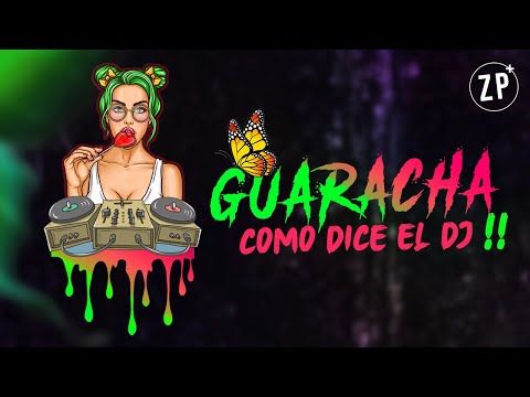 GUARACHA ⚡😈 | Como Dice el Dj ✘ Dj Luis Guerra (Aleteo, Zapateo, Guaracha)