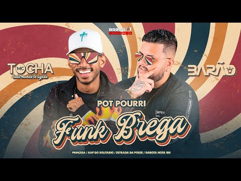 Mc Tocha e Barão - Princesa / Rap do solitário / Estrada da posse / Garota nota 100 (#BregaSarroso)