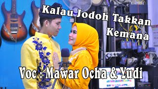 Download lagu KALAU JODOH TAKKAN KEMANA | COVER MELAYU MAWAR & YUDI mp3 Download lagu KALAU JODOH TAKKAN KEMANA | COVER MELAYU MAWAR & YUDI mp3