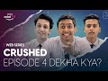 Crushed | Episode 4 Aa Gaya | Watch FREE on Amazon miniTV on the Amazon shopping app | @DiceMediaIndia