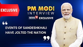#PMModiToNews18 | PM Narendra Modi Talks About Sandeshkhali In An Exclusive Interview With News18