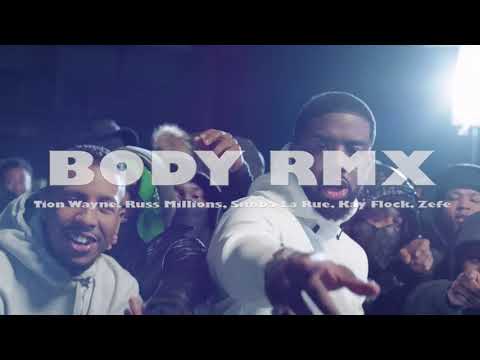 Body RMX - Russ Millions x Tion Wayne  x Simba La Rue x Kay Flock x Zefe